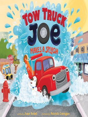 cover image of Tow Truck Joe Makes a Splash